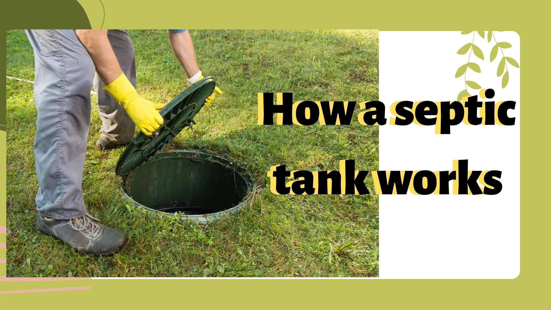  How a septic tank works