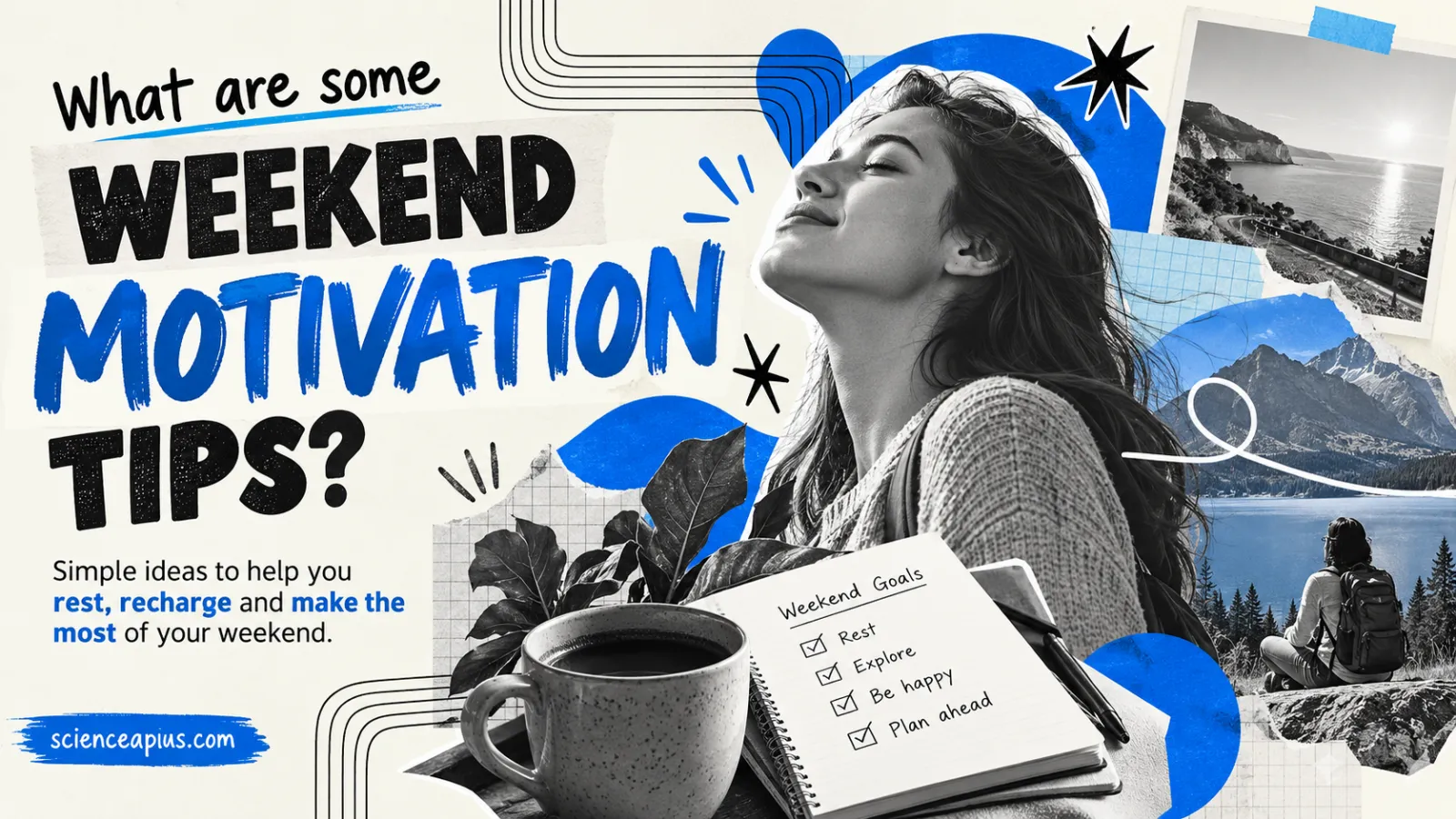 Weekend Motivation Tips: Rest, Sleep and Plan Smart