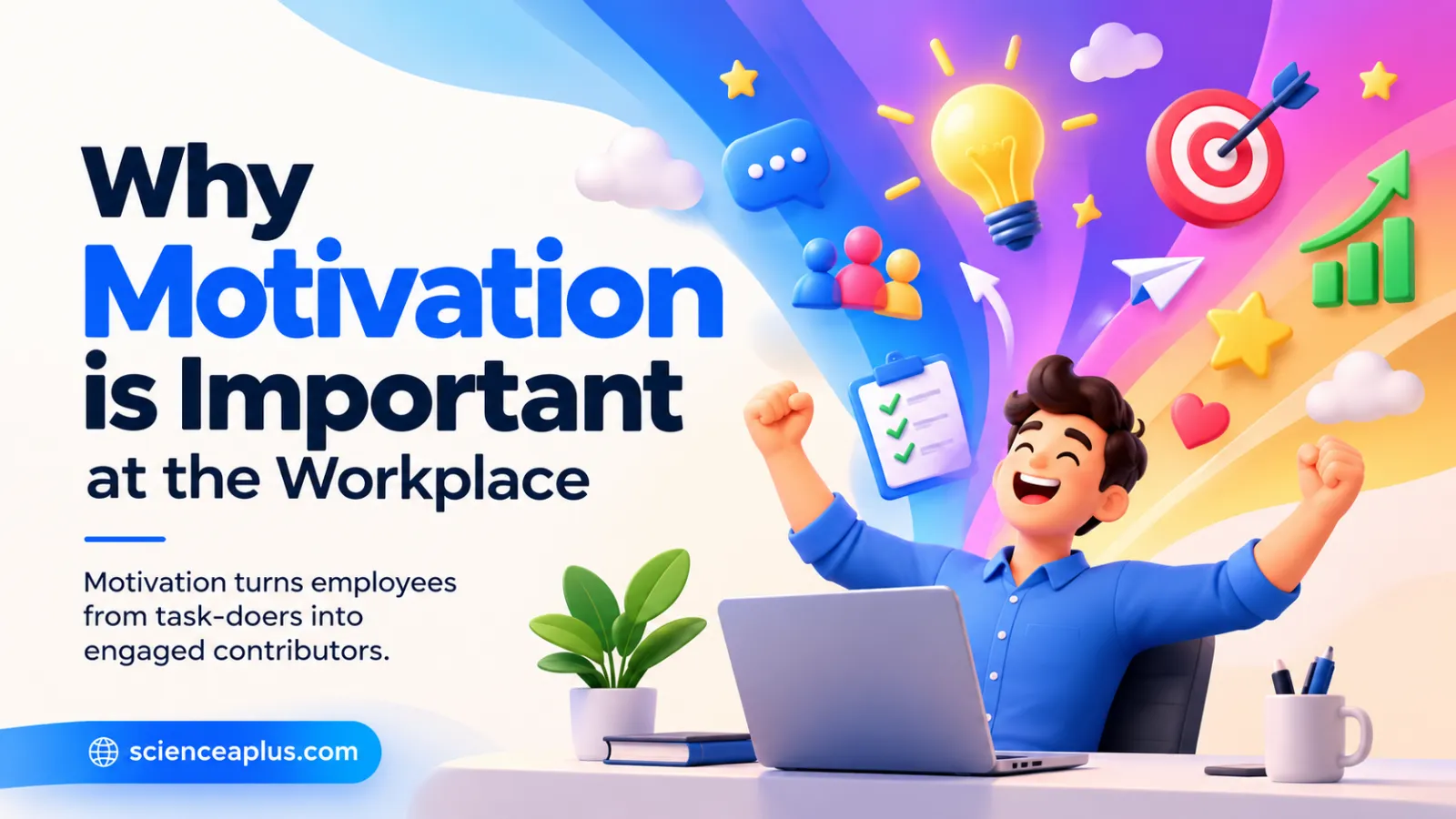 Why Motivation Is Important at Work: What the Evidence Says